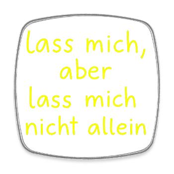 Leave me, but don't leave me alone neon yellow - Square fridge magnet - white - Front