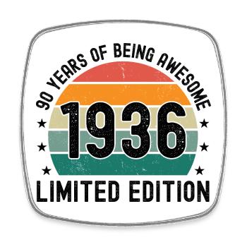 90 Years Of Being Awesome 1936 Limited Edition - Square fridge magnet - white - Front