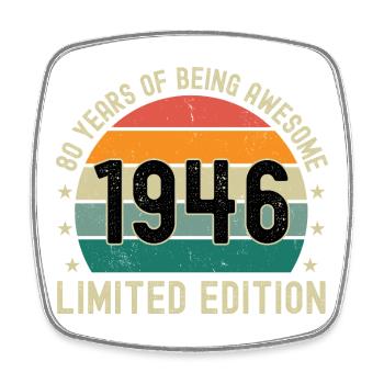 80 Years Of Being Awesome 1946 Limited Edition - Square fridge magnet - white - Front
