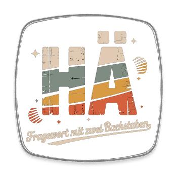 HÄ? Lustiges Retro Shirt mit Kult-Spruch - Viereckiger Kühlschrankmagnet - Weiß - Vorne