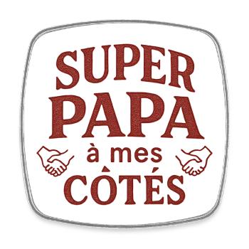 Super Papa à mes côtés - Fête des Pères - Magnet carré - blanc - Devant