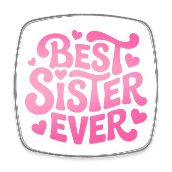 Best Sister Ever Schwester - Square fridge magnet - white - Front