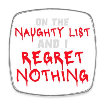 On the naughty list and regret nothing Graffiti - Square fridge magnet - white - Front