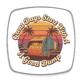 Great days start with a good garbage truck - Square fridge magnet - white - Front