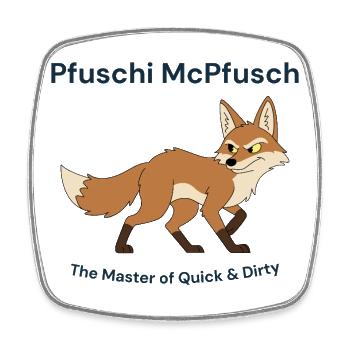 Pfuschi McPfusch: Quick & Dirty - Square fridge magnet - white - Front