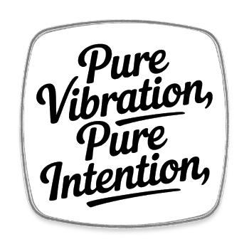 Pure Vibration Pure Intention - Square fridge magnet - white - Front