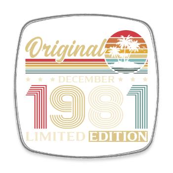 44th Birthday Original December Born 1981 - Square fridge magnet - white - Front
