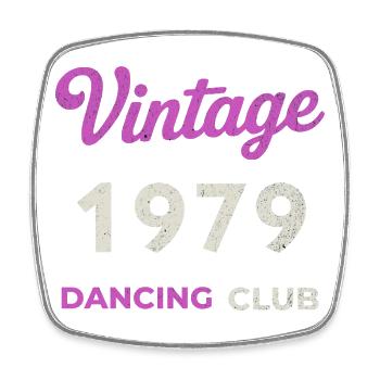 Vintage 1979 – Dancing Club Retro Birth Year - Square fridge magnet - white - Front