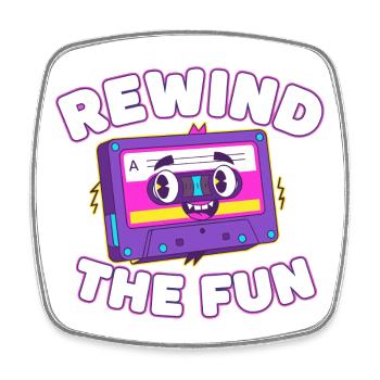 Rewind The Fun Cassette - Square fridge magnet - white - Front