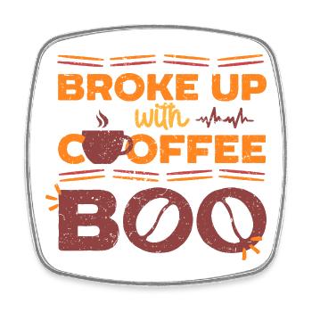 Kaffeeentzug Ex-Kaffeetrinker Broke Up With Coffee - Viereckiger Kühlschrankmagnet - Weiß - Vorne