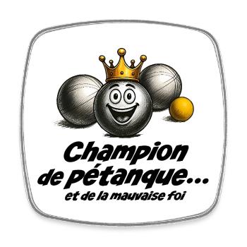 Pétanque-Champion... und böser Absicht - Viereckiger Kühlschrankmagnet - Weiß - Vorne