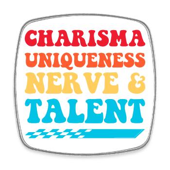 Charisma, Einzigartigkeit, Nerven & Talent - Viereckiger Kühlschrankmagnet - Weiß - Vorne