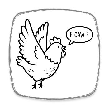 F-CAW-F White Chicken – Meme Chicken Illustration - Square fridge magnet - white - Front