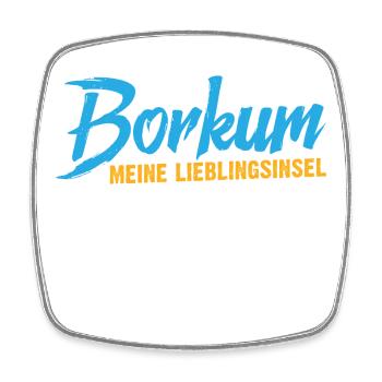 Nordsee Urlaub BORKUM MEINE LIEBLINGSINSEL Lustig - Viereckiger Kühlschrankmagnet - Weiß - Vorne
