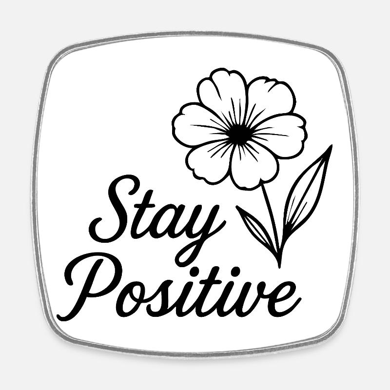 stay positive - Square fridge magnet - white