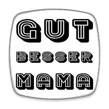 GUT BESSER MAMA - Viereckiger Kühlschrankmagnet - Weiß - Vorne