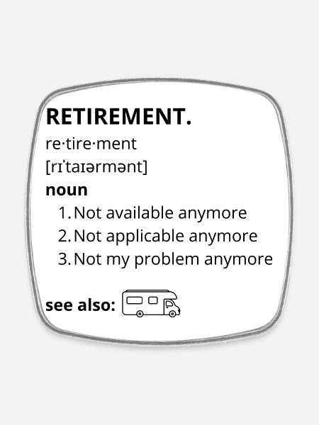Retirement - funny text - Square fridge magnet - white