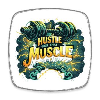 Hustle for Muscle Gym Motivation Fitness Workout - Square fridge magnet - white - Front