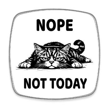 Nope Not Today Katze Lustiges Lustloses Design - Viereckiger Kühlschrankmagnet - Weiß - Vorne