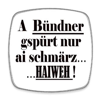 Bündner kennt  nur ai schmärz Haiweh - Viereckiger Kühlschrankmagnet - Weiß - Vorne