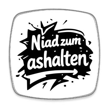Niad zum ashalten - Viereckiger Kühlschrankmagnet - Weiß - Vorne