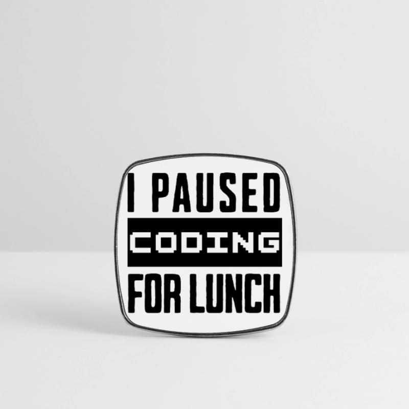 Nerd Coding , I Paused Coding for Lunch Viereckiger Kühlschrankmagnet