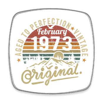 February 1973, Birthday 1973 Vintage February - Square fridge magnet - white - Front