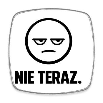 Not Now - minimalist signature - Square fridge magnet - white - Front