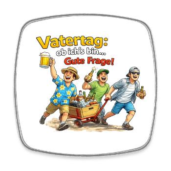 Vatertag - Gute Frage! - Viereckiger Kühlschrankmagnet - Weiß - Vorne
