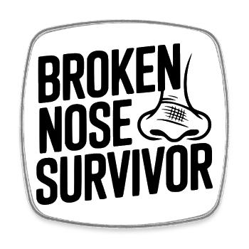 Broken Nose Survivor - Square fridge magnet - white - Front