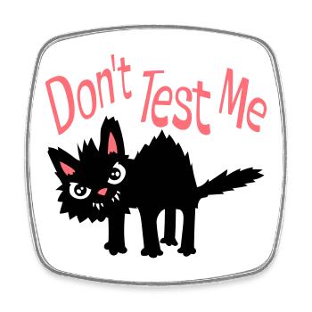 Ne me teste pas, chat coquin, citation drôle : logo - Magnet carré - blanc - Devant