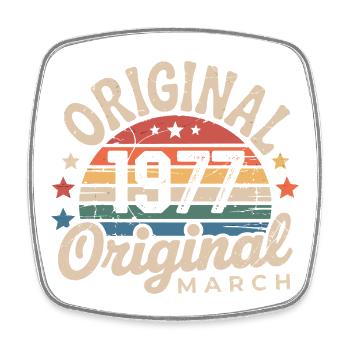 Birthday March 1977 Limited Edition Retro March - Square fridge magnet - white - Front