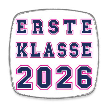 ERSTE KLASSE 2026 – Einschulung Collegestyle cool - Viereckiger Kühlschrankmagnet - Weiß - Vorne