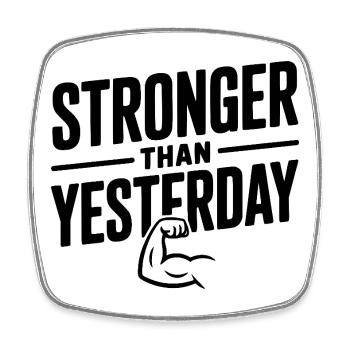 Stronger than Yesterday - Square fridge magnet - white - Front