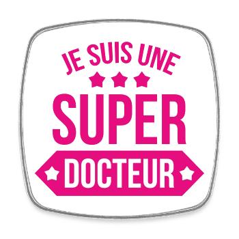 Je suis une super docteur humour femme - Magnet carré - blanc - Devant