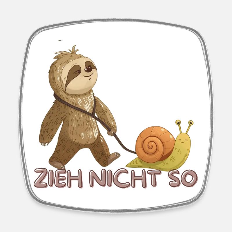 Zieh Nicht So – Langsame Freundschaft - Viereckiger Kühlschrankmagnet - Weiß