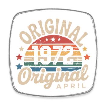 April 1972 Vintage Retro April Birthday Gift - Square fridge magnet - white - Front