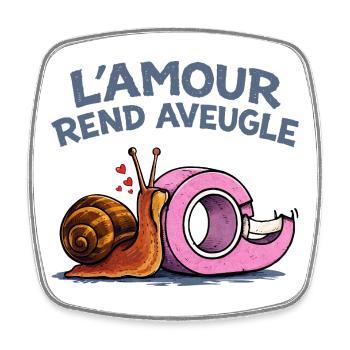 L’amour rend aveugle – humour escargot scotch - Magnet carré - blanc - Devant