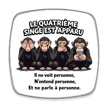 Le 4ème singe – humour smartphone - Magnet carré - blanc - Devant