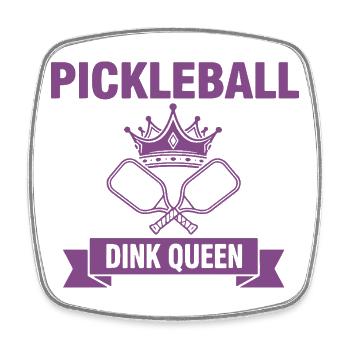 Pickleball Dink Queen Funny Player Love Pickleball - Square fridge magnet - white - Front