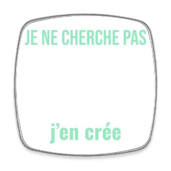 Je Ne Cherche Pas un Emploi — J'en Crée - Magnet carré - blanc - Devant