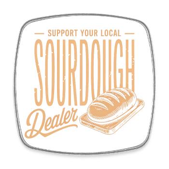 Support Local Sourdough Dealer - Square fridge magnet - white - Front