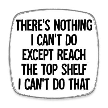 Funny Sarcastic Top Shelf Graphic - Square fridge magnet - white - Front