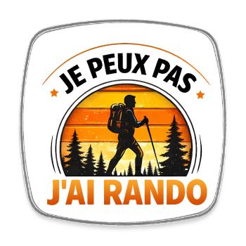 Je peux pas j’ai rando humour randonnée trek - Magnet carré - blanc - Devant