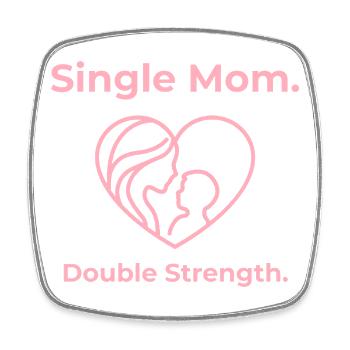 Single Mom. Double Strength. - Viereckiger Kühlschrankmagnet - Weiß - Vorne