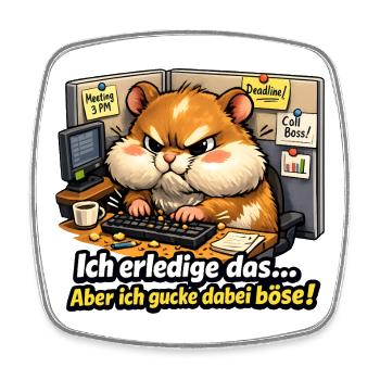 Bürohamster Ich erledige das Meme - Viereckiger Kühlschrankmagnet - Weiß - Vorne