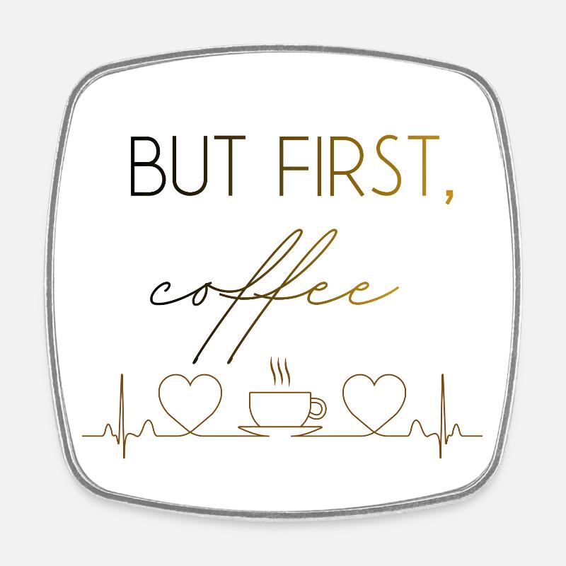 But First Coffee Heartbeat - Square fridge magnet - white