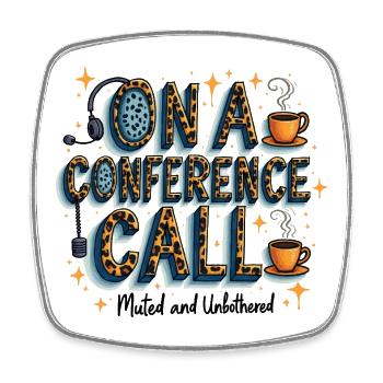 Online Conference Call Coffee Style Muted Unbothered - Square fridge magnet - white - Front