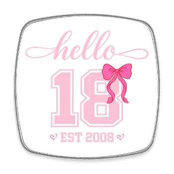 Hello 18 Est 2008 Women's Birthday Design - Square fridge magnet - white - Front