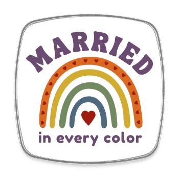 Married in every Color Pride Rainbow Design - Square fridge magnet - white - Front